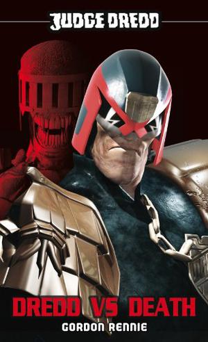 Dredd vs.  Death (Judge Dredd novels from Black Flame #1)