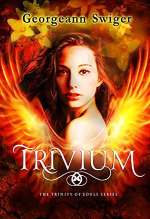 Trivium  (The Trinity of Souls Series #3) by Georgeann Swiger