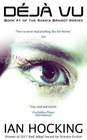 Déjà Vu: A Technothriller by Ian Hocking