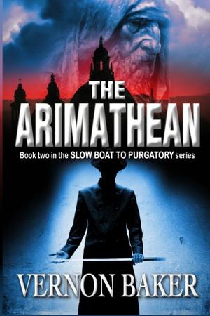 The Arimathean by Vernon Baker