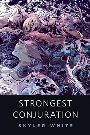 Strongest Conjuration (Incrementalists #1.5)