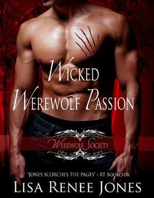 Wicked Werewolf Passion (Werewolf Society #3)