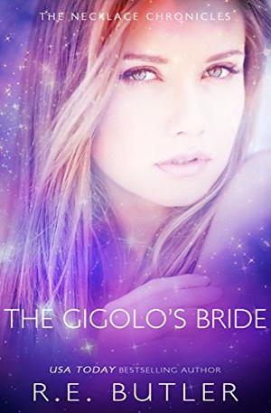 The Gigolo’s Bride (The Necklace Chronicles #2)