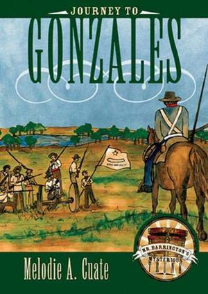 Journey to Gonzales (Mr. Barrington's Mysterious Trunk #3)