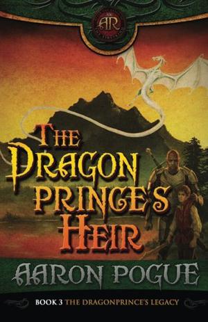 The Dragonprince's Heir by Aaron Pogue