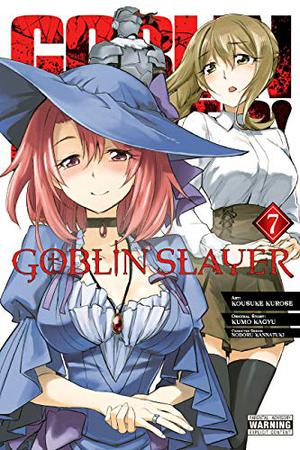 Goblin Slayer, Vol. 7 (Goblin Slayer Manga #7)