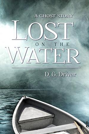 Lost on the Water by D.G. Driver
