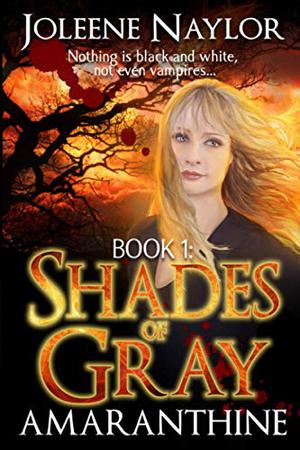 Shades of Gray by Joleene Naylor