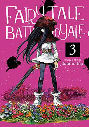 Fairy Tale Battle Royale, Vol. 3 (おとぎ話バトルロワイヤル / Fairy Tale Battle Royale #3)