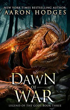 Dawn of War (Legend of the Gods #3)