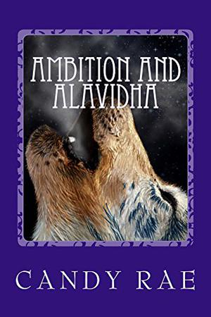 Ambition and Alavidha (Planet Wolf #6)