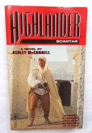 Highlander: Scimitar by Ashley McConnell