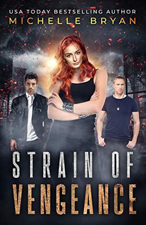 Strain of Vengeance (Bixby #3)