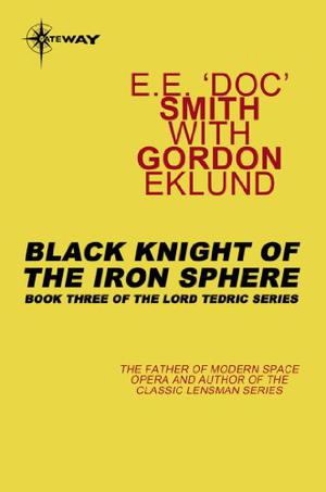 Lord Tedric [#3] The Black Knight Of The Iron Sphere (Lord Tedric #3)