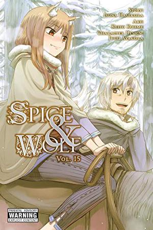 Spice and Wolf, Vol. 15 (漫画 狼と香辛料 / Spice & Wolf: Manga #15)