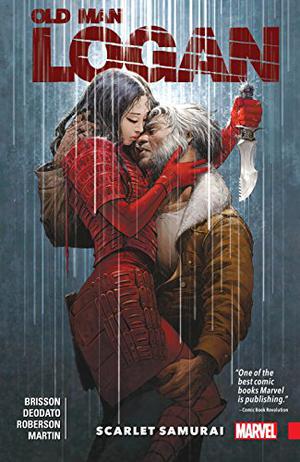 Wolverine: Old Man Logan Vol. 7: Scarlet Samurai by Ed Brisson