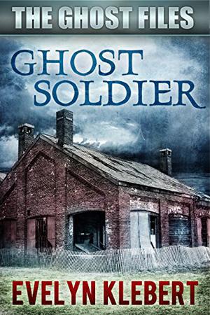 Ghost Soldier (The Ghost Files #2)