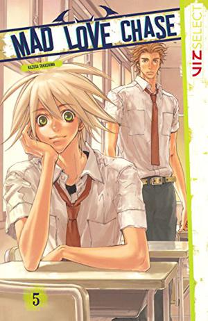 Mad Love Chase, Volume 5 (Mad Love Chase #5)