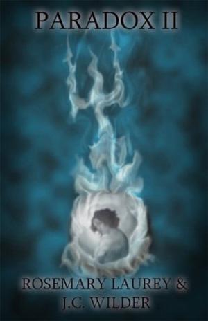 Paradox II by Rosemary Laurey, J.C. Wilder