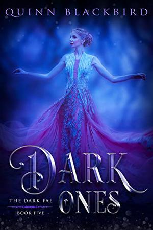Dark Ones (Dark Fae #5)
