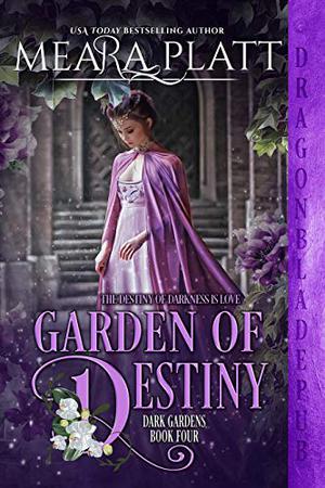 Garden of Destiny (Dark Gardens #4)