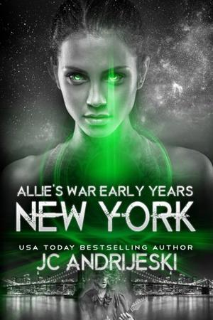 New York: Allie's War, Early Years (Allie's War #)