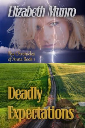 Deadly Expectations by Elizabeth Munro