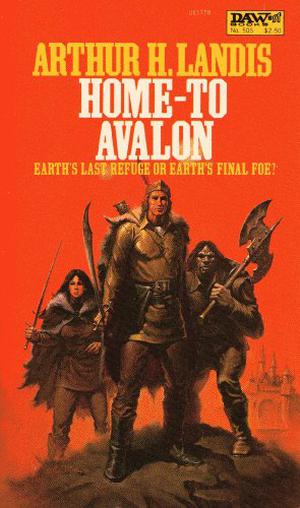 Home-To Avalon by Arthur H. Landis