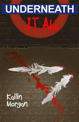 Underneath It All by Kailin Morgan