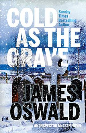 Cold As The Grave: Inspector McLean Book 9 (Inspector McLean #9)