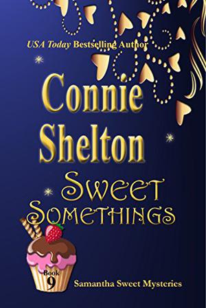 Sweet Somethings (Samantha Sweet #9)