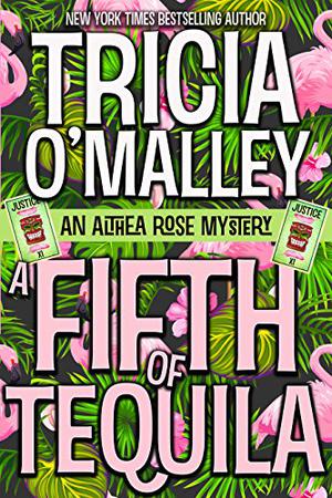 A Fifth of Tequila (Althea Rose Mystery #5)