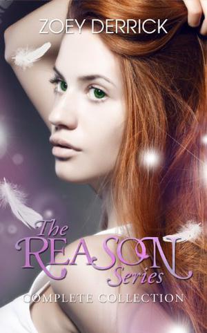 The Reason Series: Complete Collection by Zoey Derrick