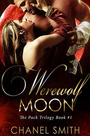 Werewolf Moon by Chanel Smith