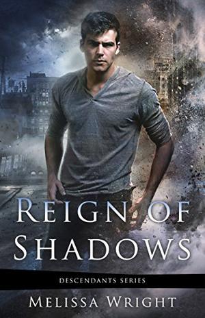 Reign of Shadows by Melissa Wright