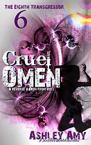 Cruel Omen by Ashley Amy