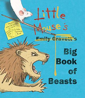 Little Mouse's Big Book of Beasts by Emily Gravett