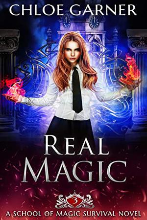 Real Magic (School of Magic Survival #3)