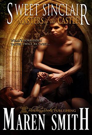 Sweet Sinclair (Masters of the Castle #4)
