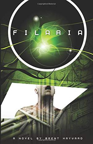 Filaria by Brent Hayward
