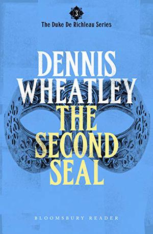 The Second Seal by Dennis Wheatley