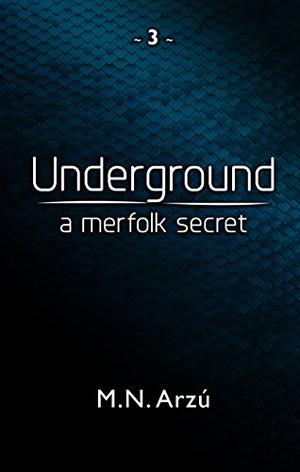 Underground - A Merfolk Secret (Under #3)