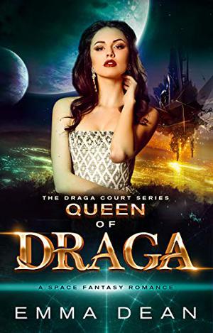 Queen of Draga (Draga Court #5)