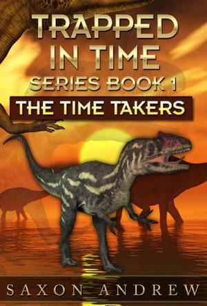The Time Takers (Trapped in Time #1)