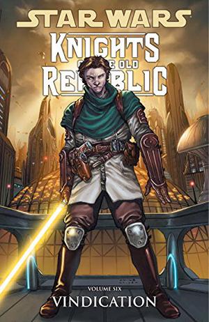 Star Wars: Knights of the Old Republic, Vol. 6: Vindication (Star Wars:  Knights of the Old Republic #6)