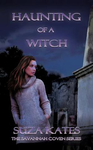 Haunting of a Witch (The Savannah Coven #4)