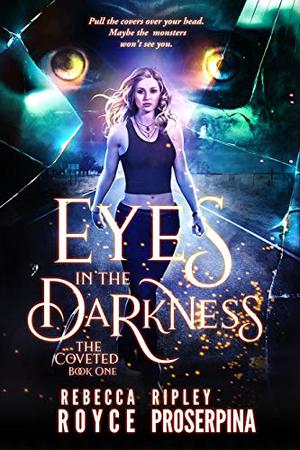 Eyes in the Darkness (The Coveted #1)