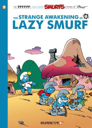 The Smurfs #17: The Strange Awakening of Lazy Smurf (Les Schtroumpfs / The Smurfs #15)