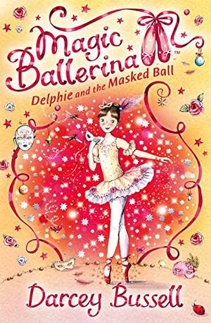 Delphie and the Masked Ball (Magic Ballerina #3)