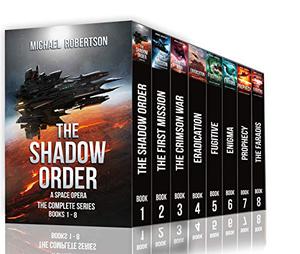 The Shadow Order - Books 1 - 8 + 120 Seconds by Michael Robertson